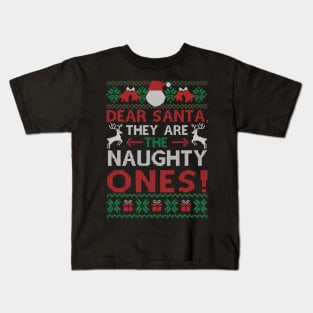 Dear Santa They Are Naughty Funny Christmas Gift Kids T-Shirt